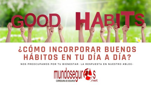 Buenos hábitos con Mundoseguros.net