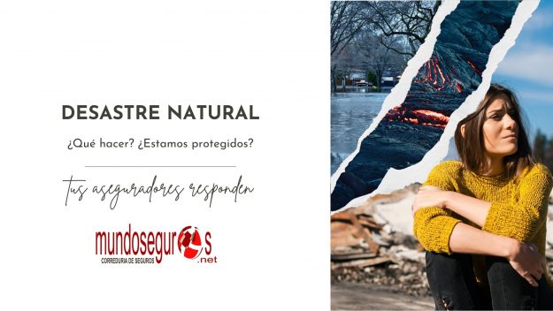 Desastre natural qué hacer seguros
